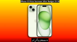 iPhone 15 Price Increase After Budget 25-26 – Prices Are…
