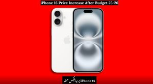 iPhone 16 Prices Surge After Budget Tariff Hike 25-26